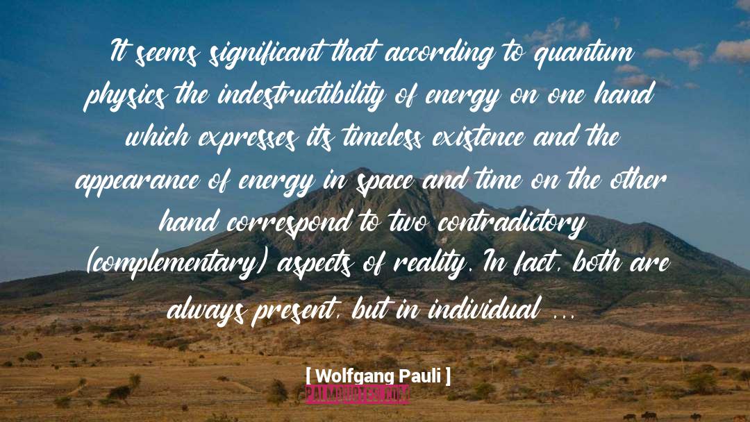 Wolfgang Pauli Quotes: It seems significant that according