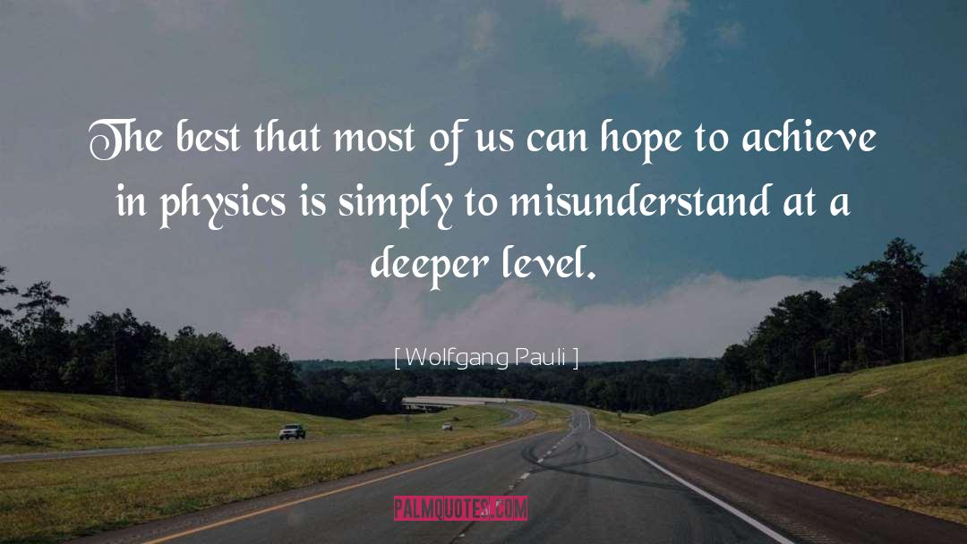 Wolfgang Pauli Quotes: The best that most of