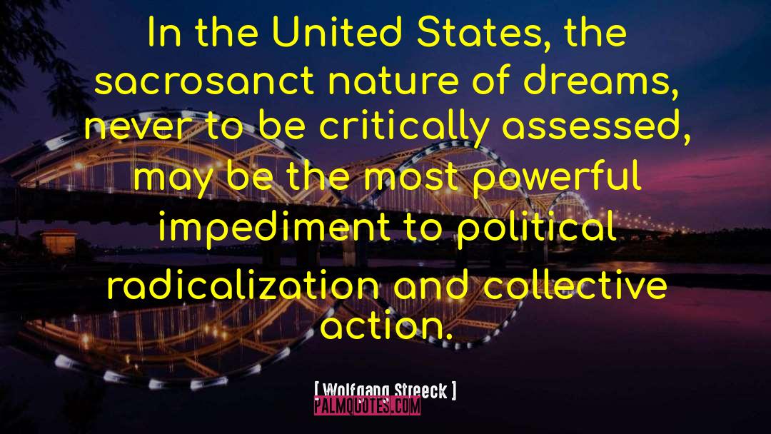 Wolfgang Streeck Quotes: In the United States, the