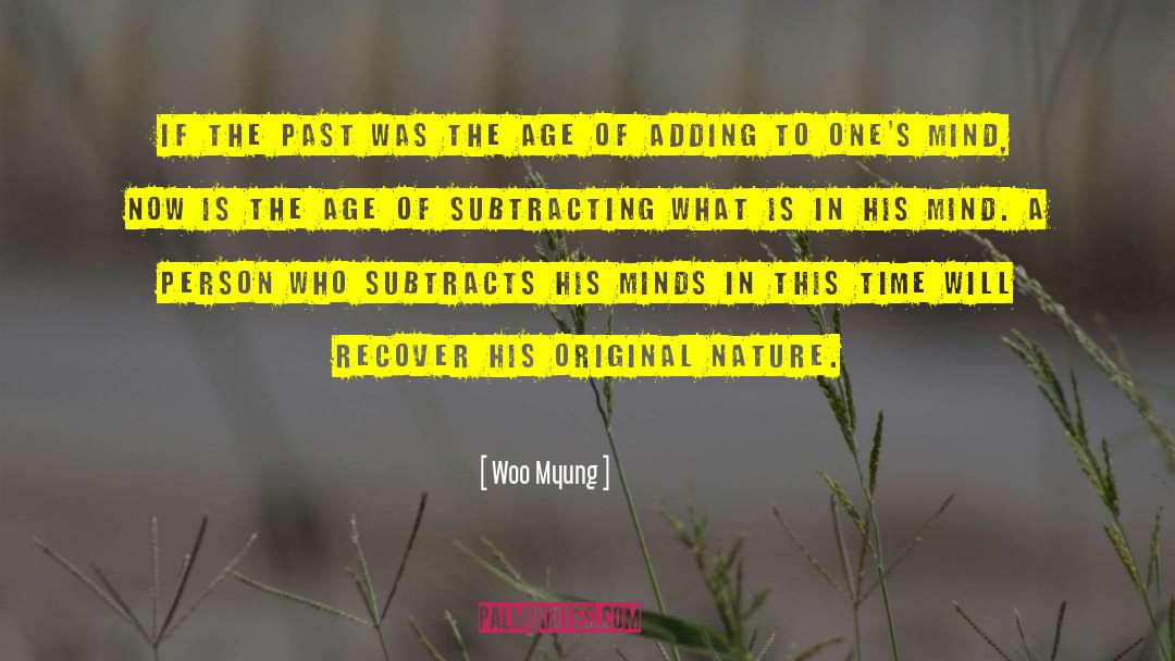 Woo Myung Quotes: If the past was the