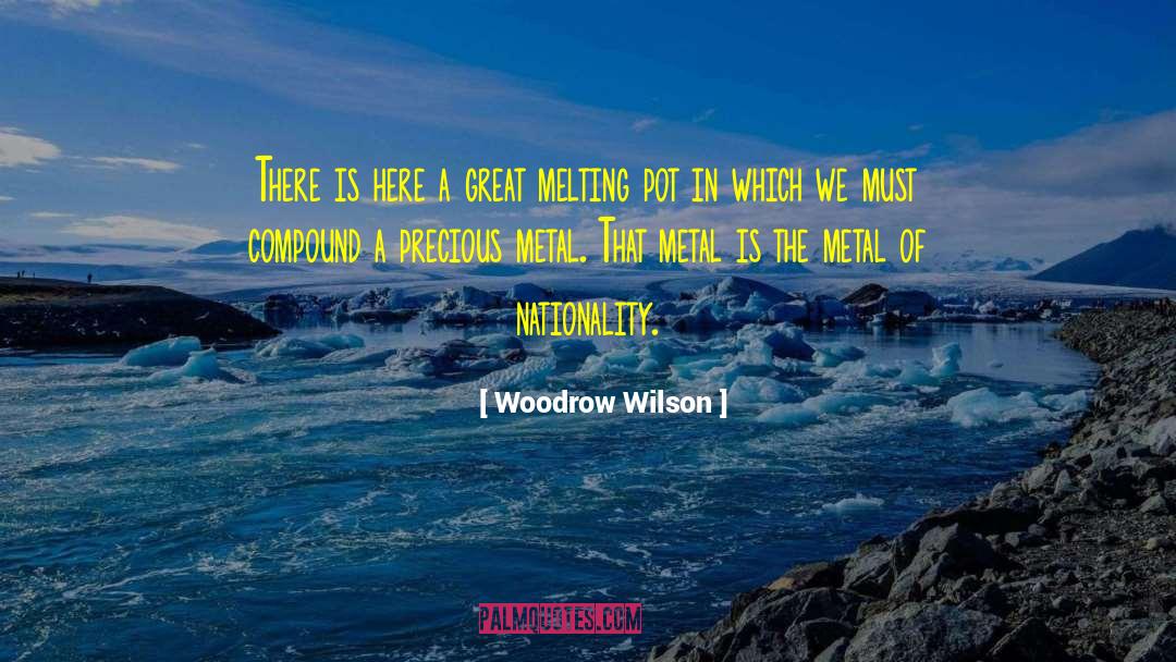 Woodrow Wilson Quotes: There is here a great