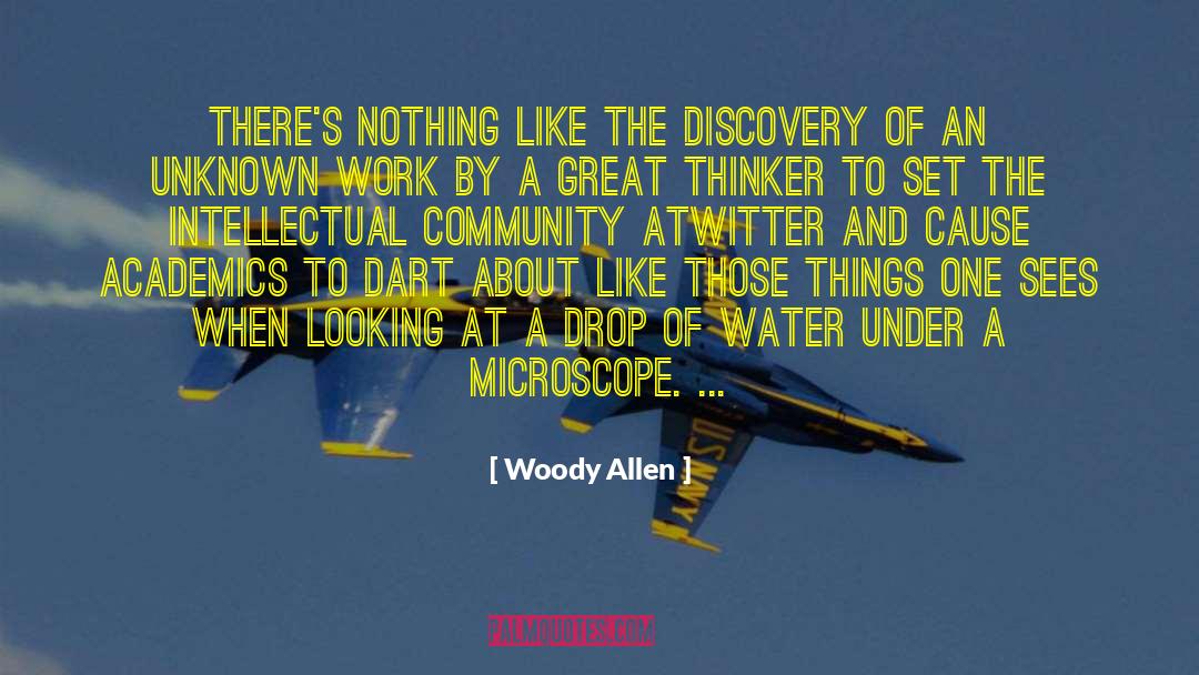 Woody Allen Quotes: There's nothing like the discovery