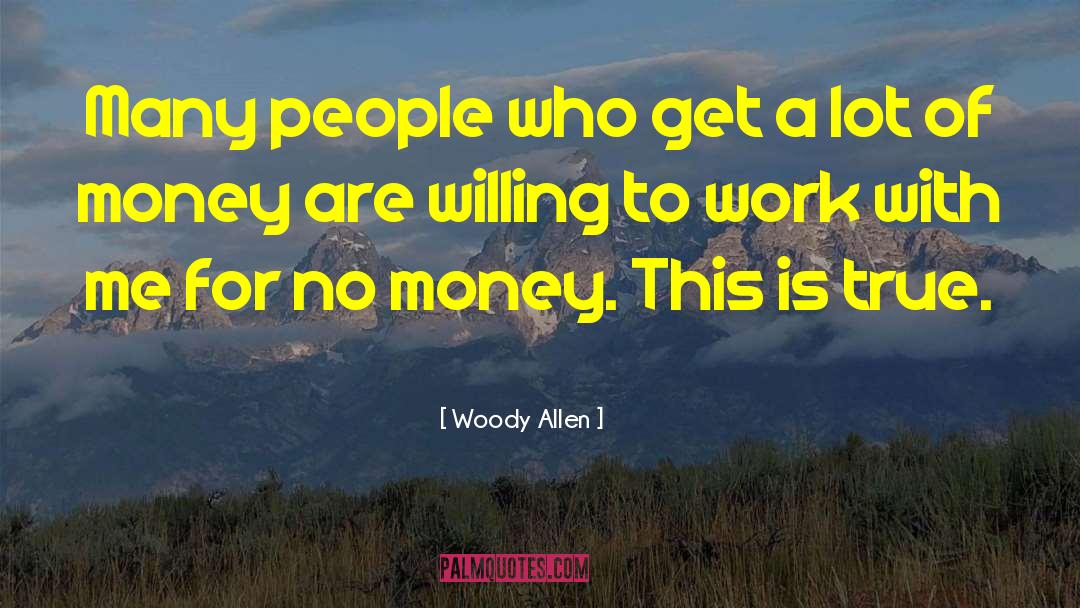 Woody Allen Quotes: Many people who get a