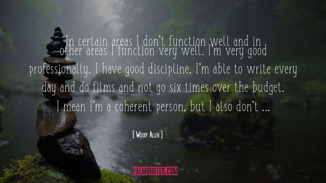 Woody Allen Quotes: In certain areas I don't