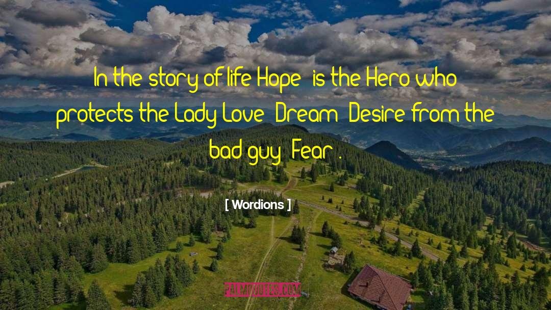 Wordions Quotes: In the story of life