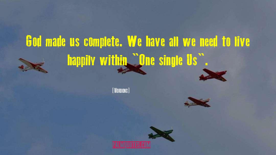 Wordions Quotes: God made us complete. We