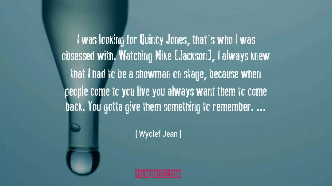 Wyclef Jean Quotes: I was looking for Quincy