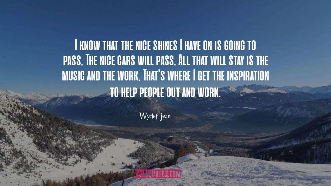 Wyclef Jean Quotes: I know that the nice