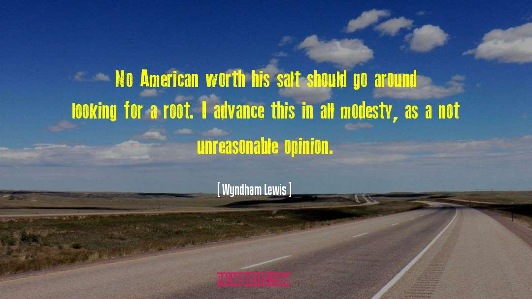 Wyndham Lewis Quotes: No American worth his salt