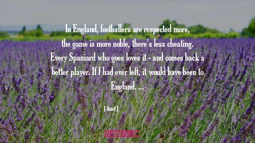 Xavi Quotes: In England, footballers are respected