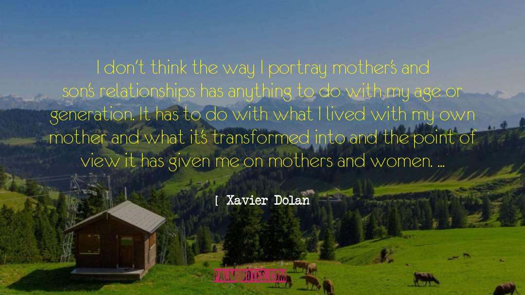 Xavier Dolan Quotes: I don't think the way