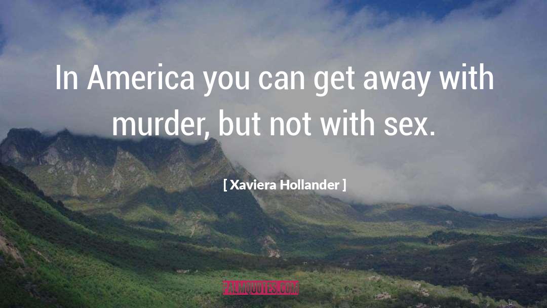 Xaviera Hollander Quotes: In America you can get