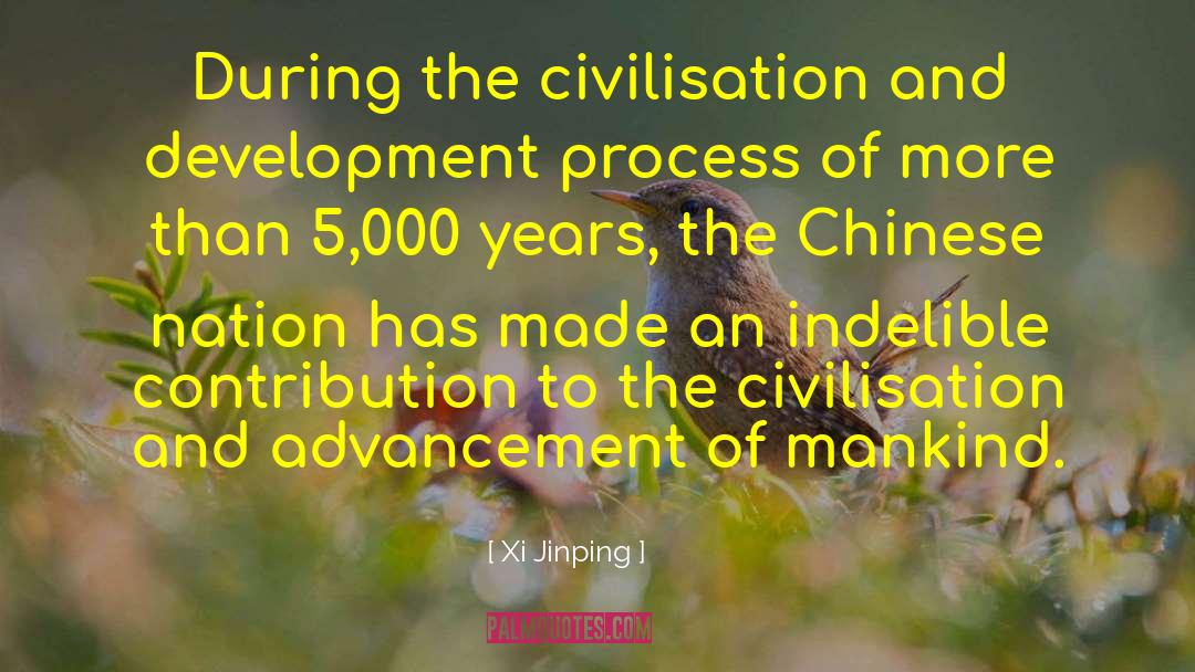 Xi Jinping Quotes: During the civilisation and development