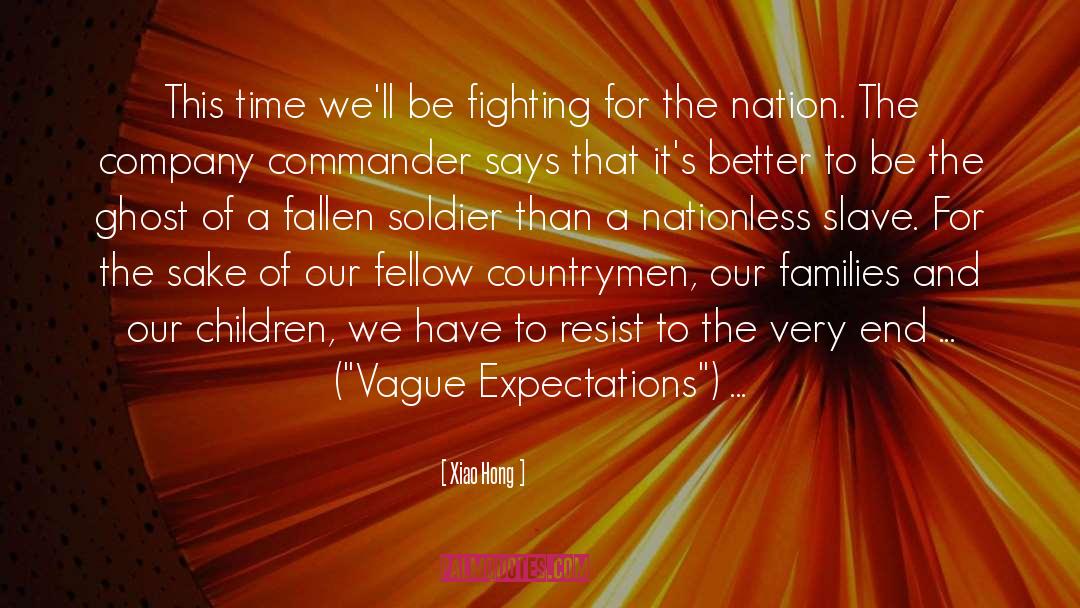 Xiao Hong Quotes: This time we'll be fighting