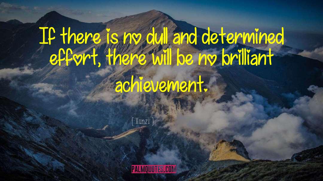 Xunzi Quotes: If there is no dull
