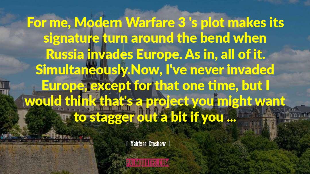 Yahtzee Croshaw Quotes: For me, Modern Warfare 3