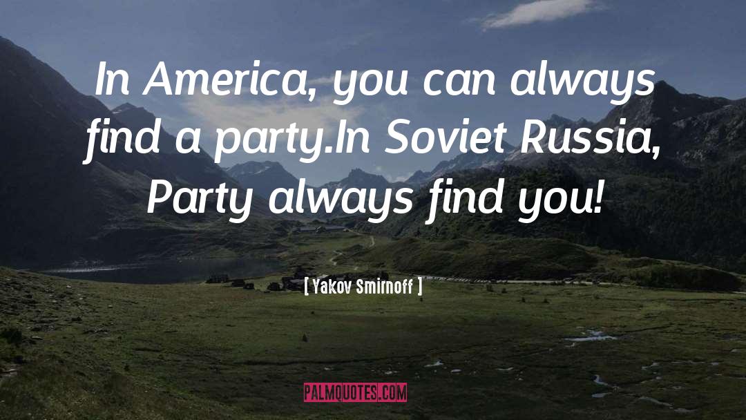 Yakov Smirnoff Quotes: In America, you can always