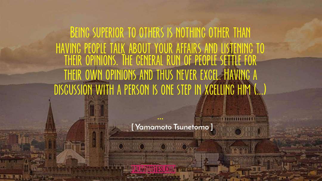 Yamamoto Tsunetomo Quotes: Being superior to others is