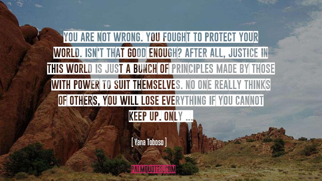 Yana Toboso Quotes: You are not wrong. You