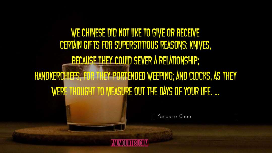 Yangsze Choo Quotes: We Chinese did not like