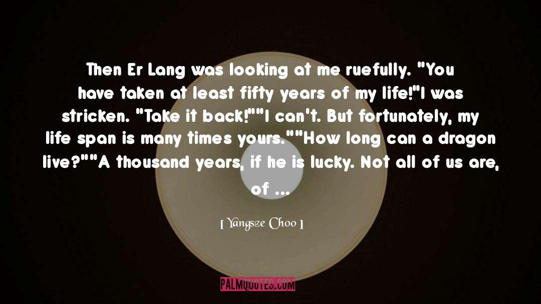 Yangsze Choo Quotes: Then Er Lang was looking