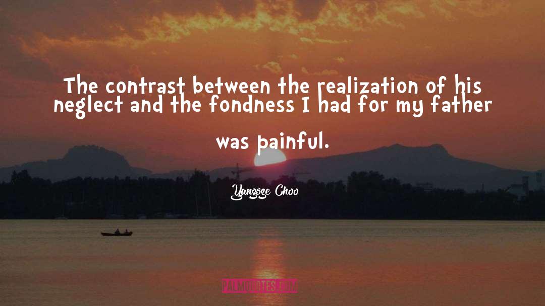 Yangsze Choo Quotes: The contrast between the realization