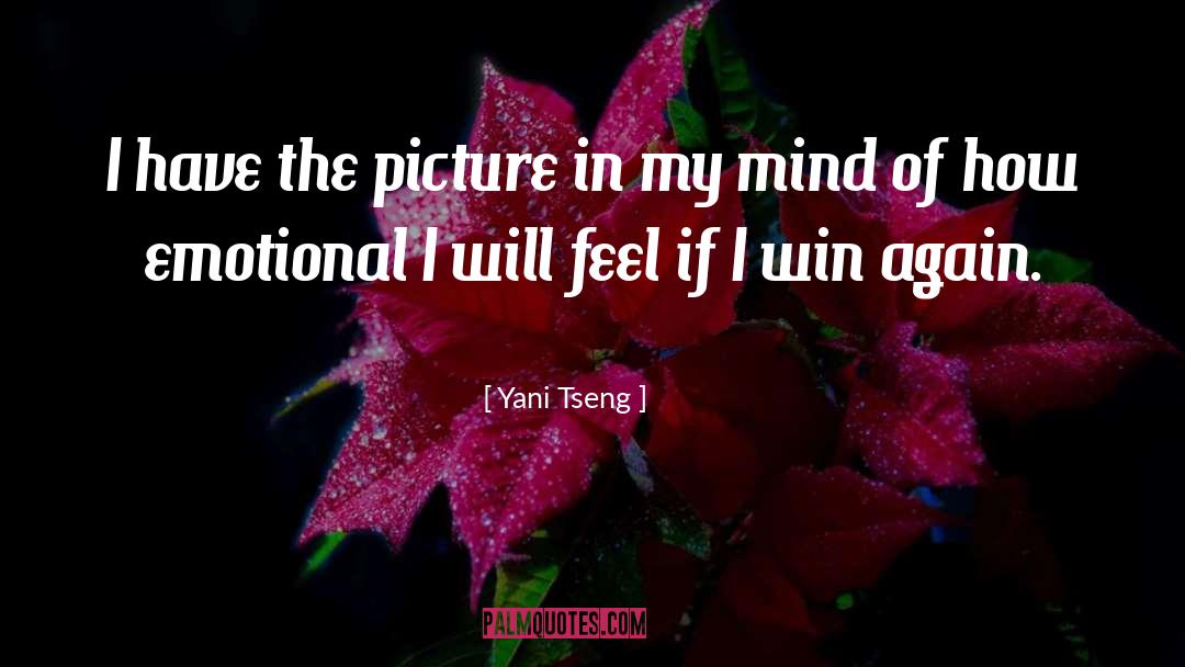 Yani Tseng Quotes: I have the picture in