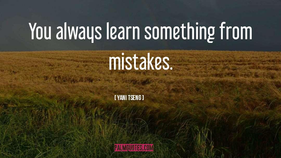 Yani Tseng Quotes: You always learn something from