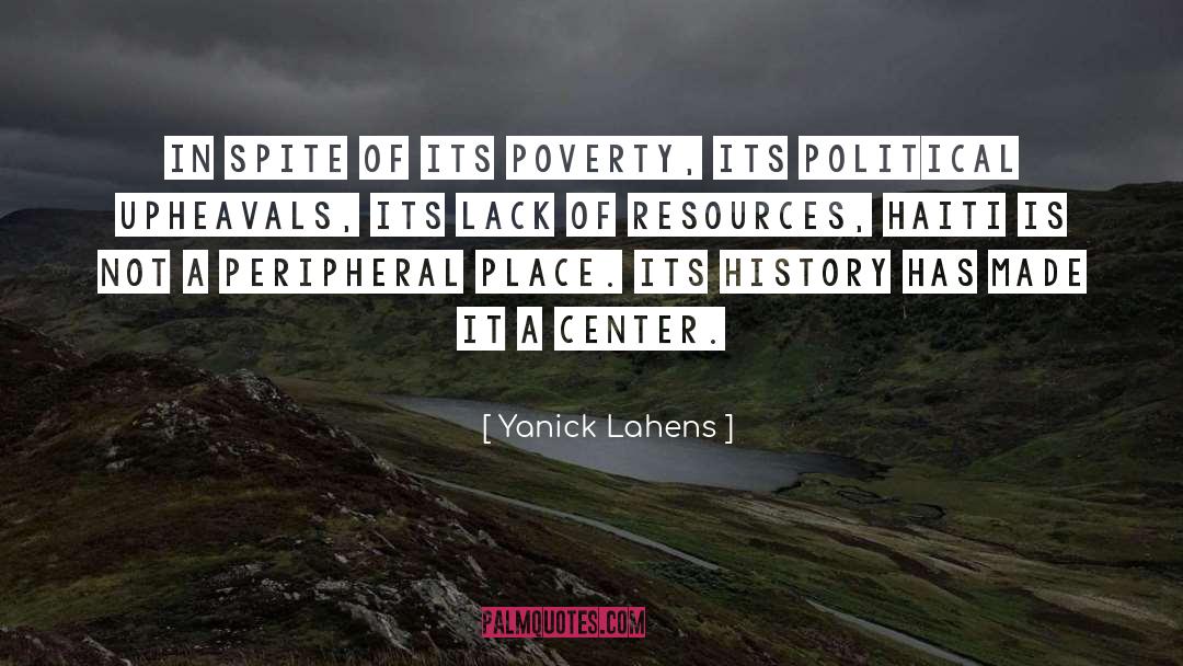 Yanick Lahens Quotes: In spite of its poverty,