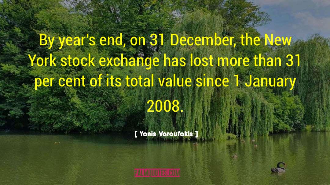 Yanis Varoufakis Quotes: By year's end, on 31