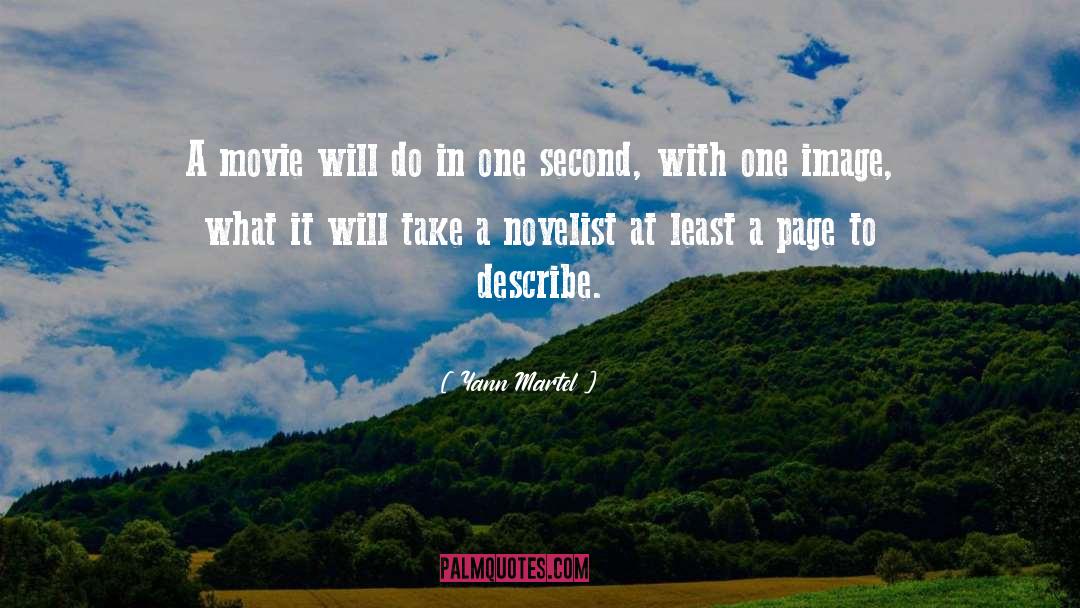 Yann Martel Quotes: A movie will do in