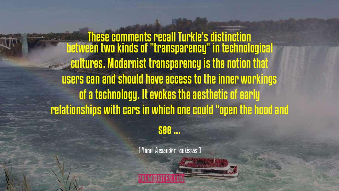 Yanni Alexander Loukissas Quotes: These comments recall Turkle's distinction