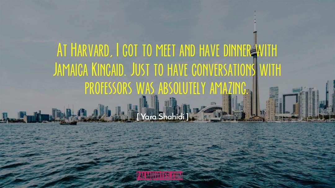 Yara Shahidi Quotes: At Harvard, I got to