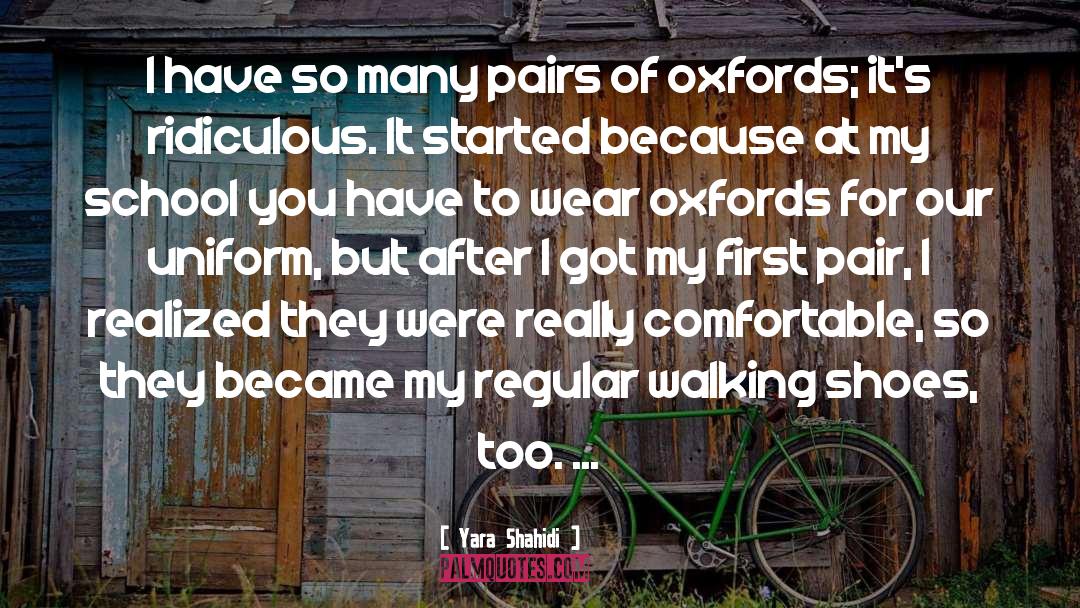 Yara Shahidi Quotes: I have so many pairs
