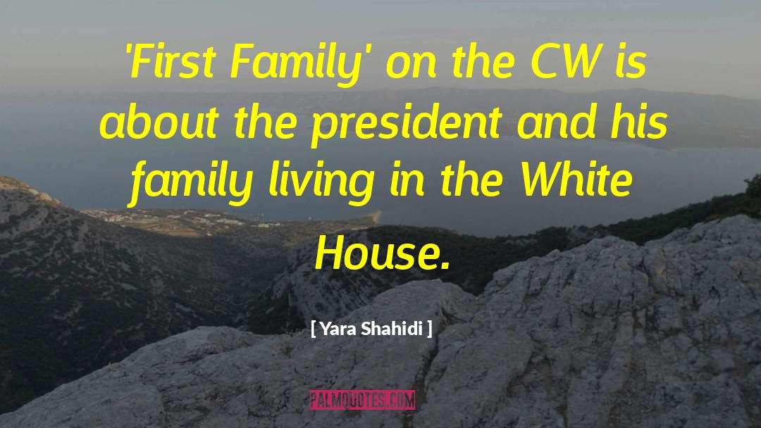 Yara Shahidi Quotes: 'First Family' on the CW