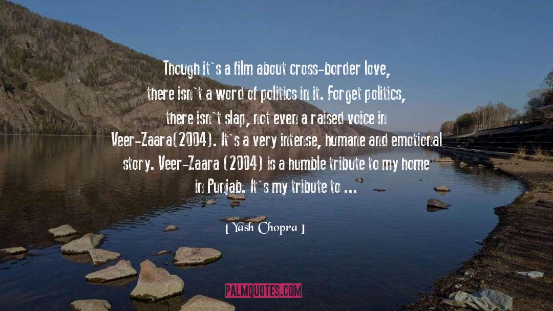 Yash Chopra Quotes: Though it's a film about