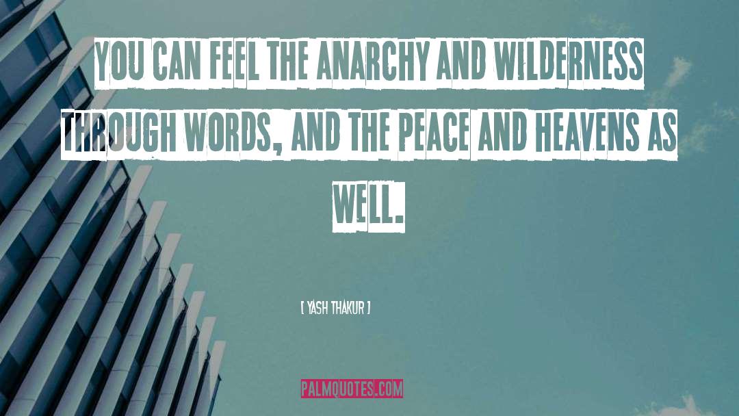 Yash Thakur Quotes: You can feel the anarchy