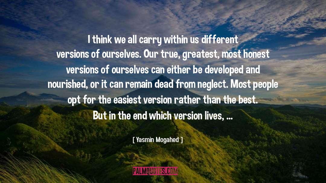 Yasmin Mogahed Quotes: I think we all carry
