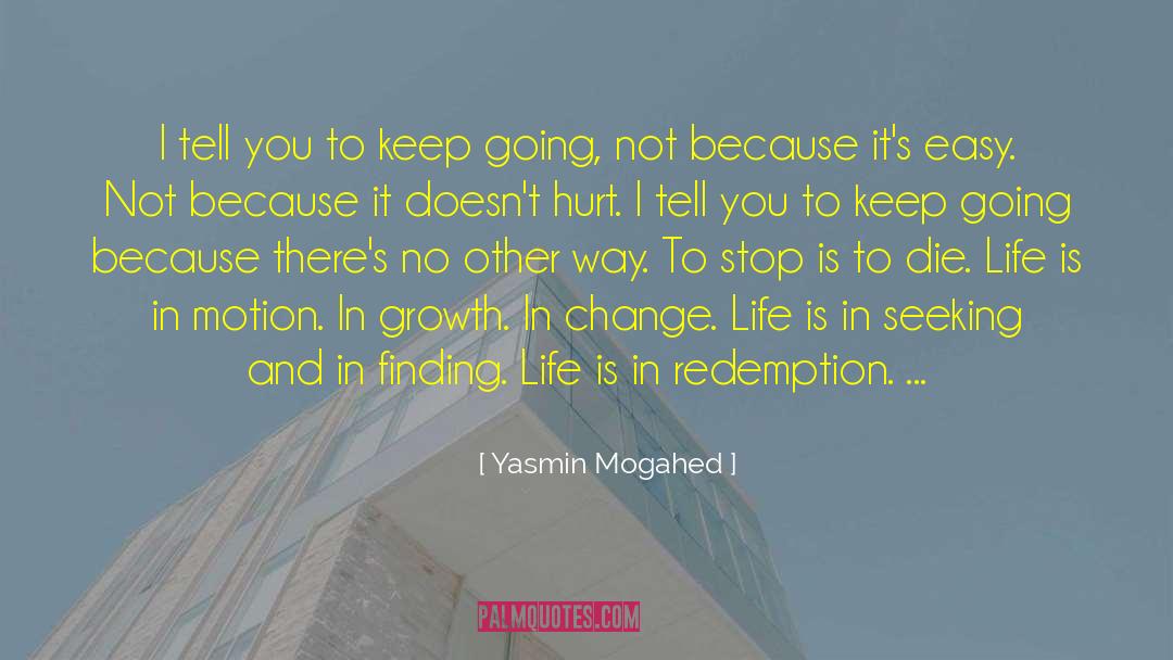 Yasmin Mogahed Quotes: I tell you to keep