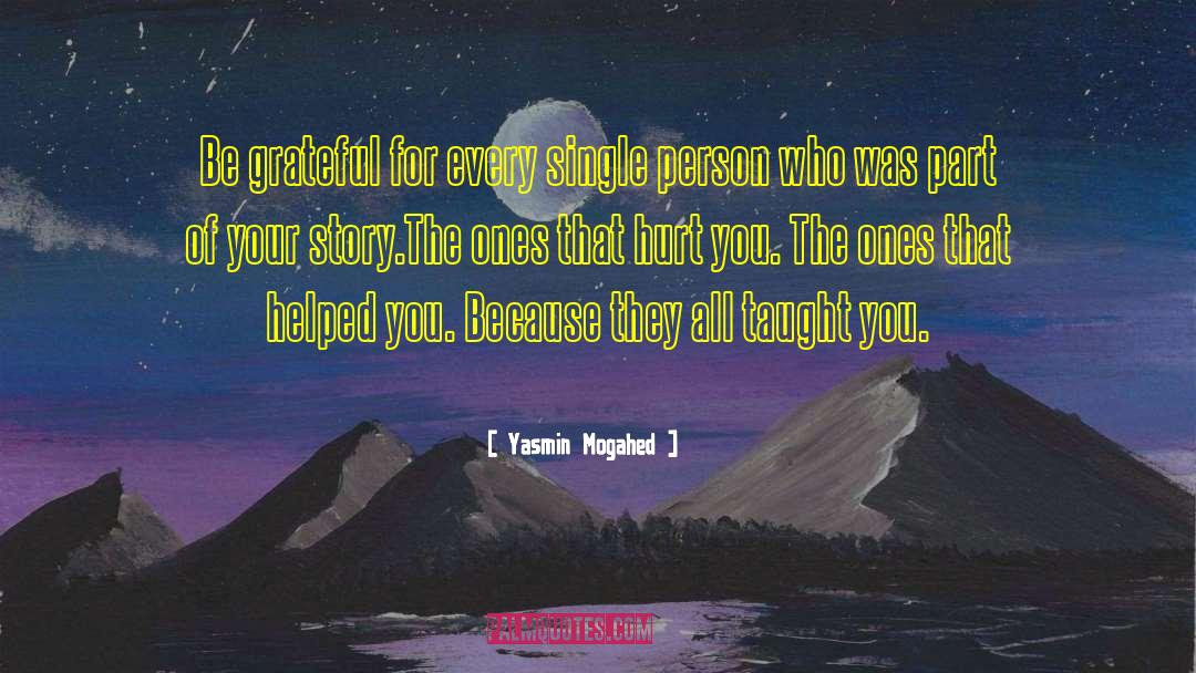Yasmin Mogahed Quotes: Be grateful for every single