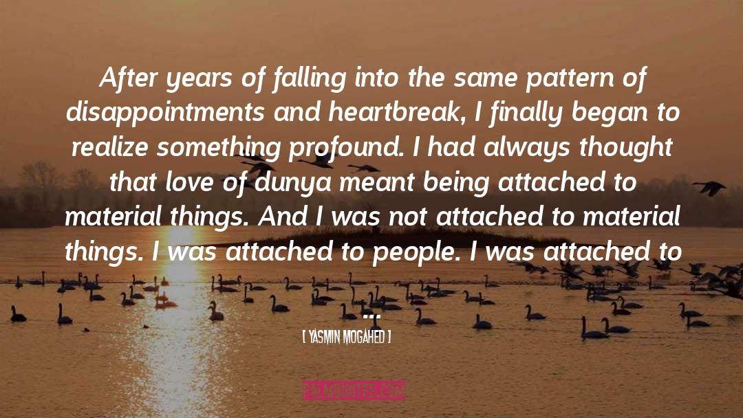 Yasmin Mogahed Quotes: After years of falling into