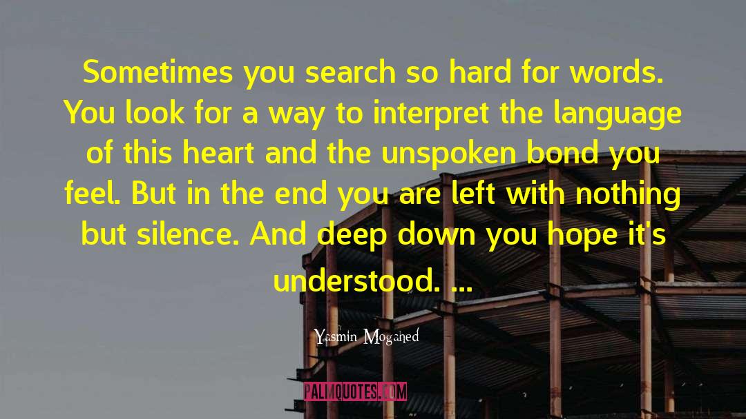 Yasmin Mogahed Quotes: Sometimes you search so hard