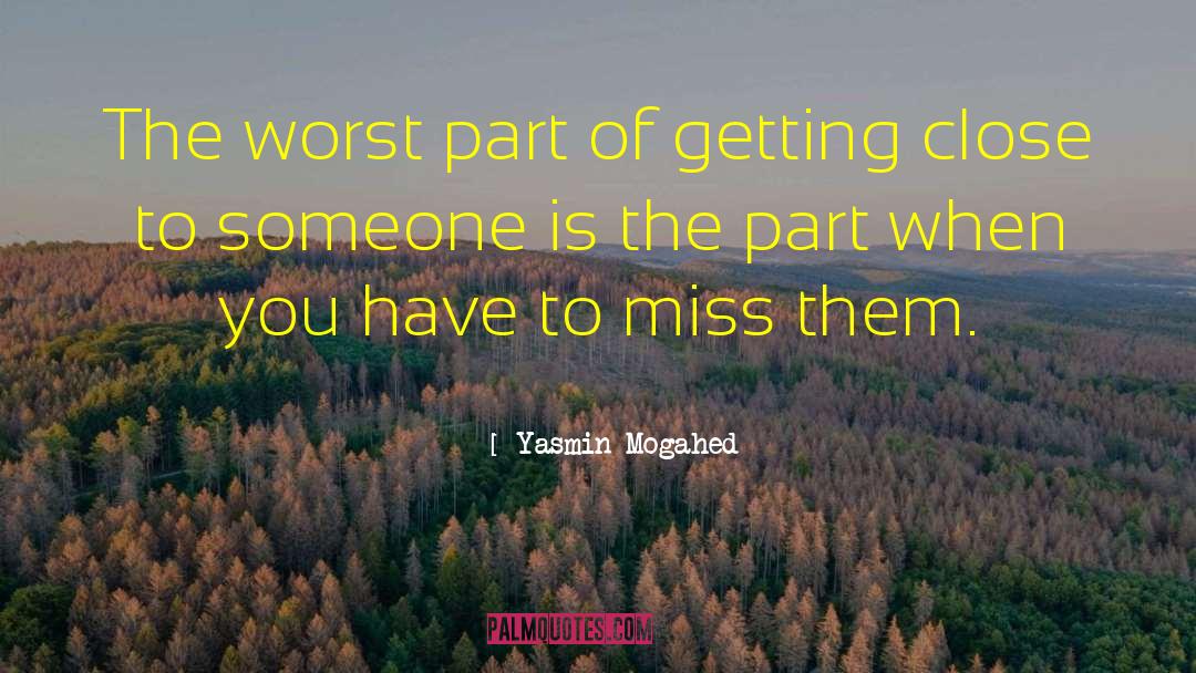 Yasmin Mogahed Quotes: The worst part of getting