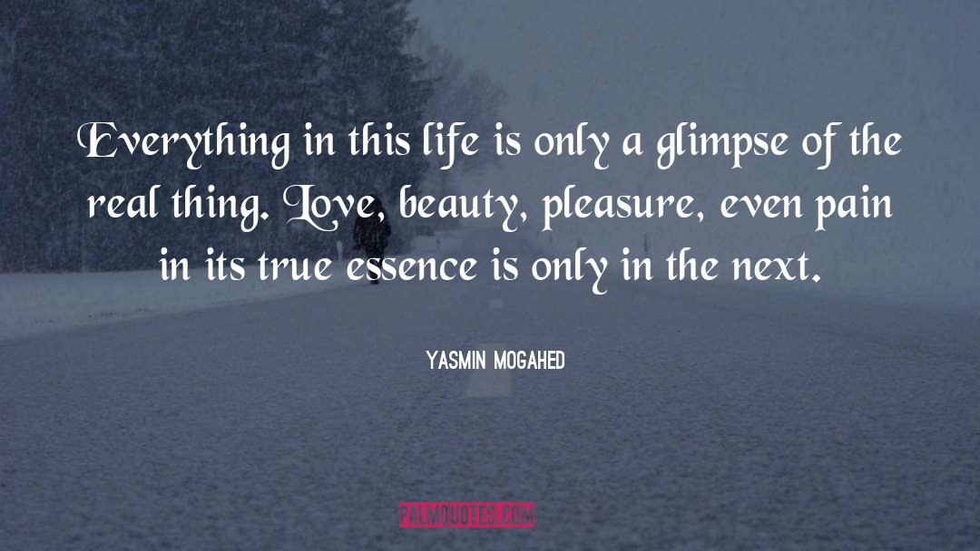 Yasmin Mogahed Quotes: Everything in this life is