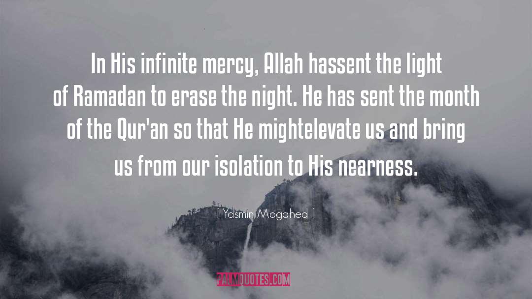 Yasmin Mogahed Quotes: In His infinite mercy, Allah