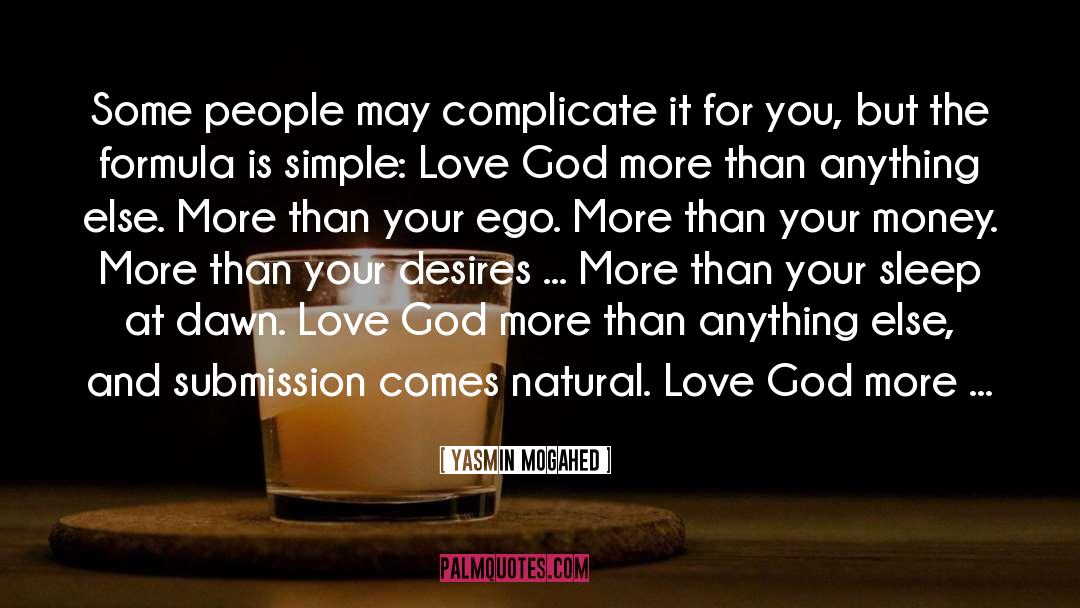 Yasmin Mogahed Quotes: Some people may complicate it