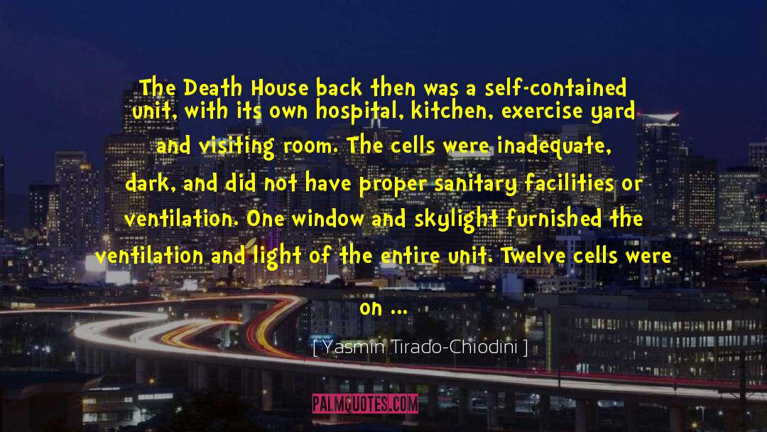 Yasmin Tirado-Chiodini Quotes: The Death House back then