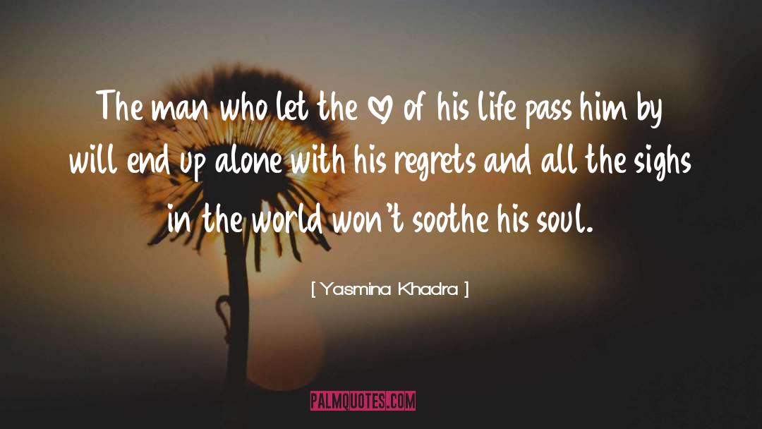 Yasmina Khadra Quotes: The man who let the