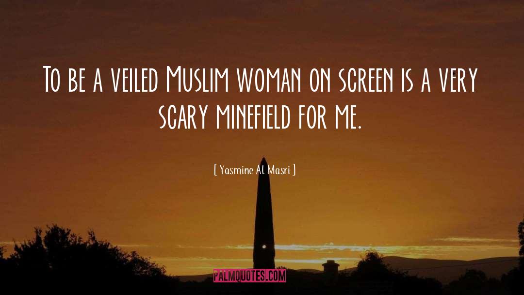 Yasmine Al Masri Quotes: To be a veiled Muslim