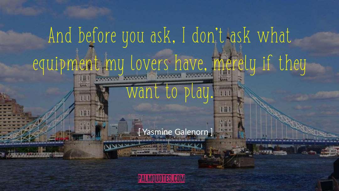 Yasmine Galenorn Quotes: And before you ask, I